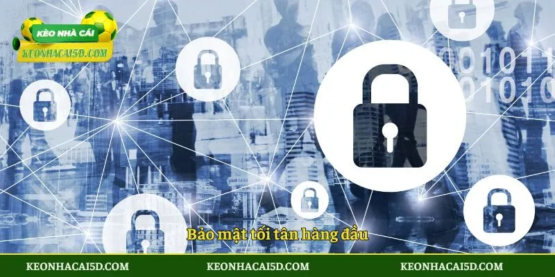 Bảo mật tối tân hàng đầu